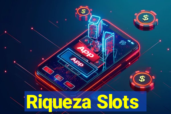 Riqueza Slots